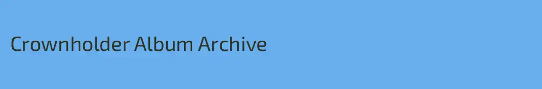 Crownholder Album Archive